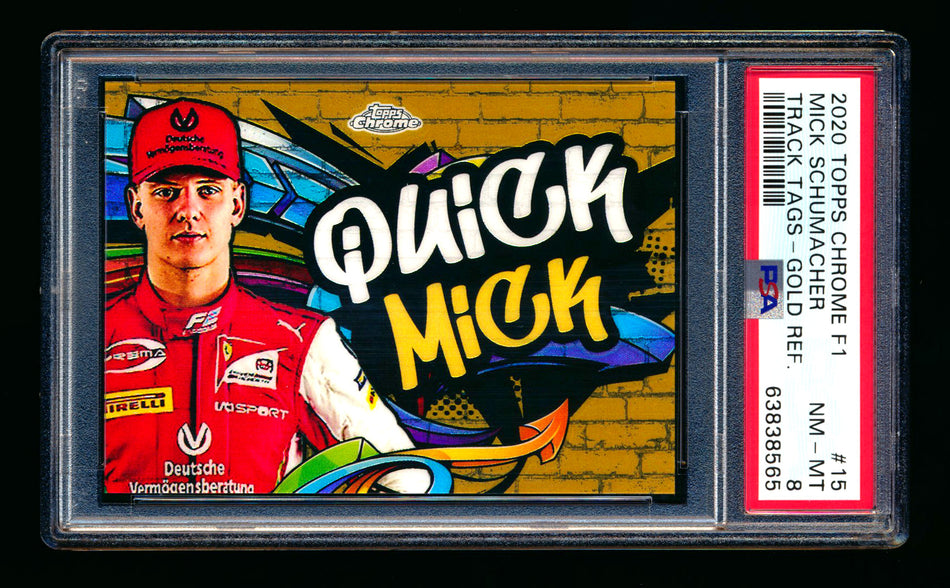 2020 Topps Chrome F1 Track Tags #TT-15 Mick "Quick Mick" Schumacher RC Gold Refractor #06/50 PSA 8 ** (SOLD - $449.00 - 3/21/2025) **