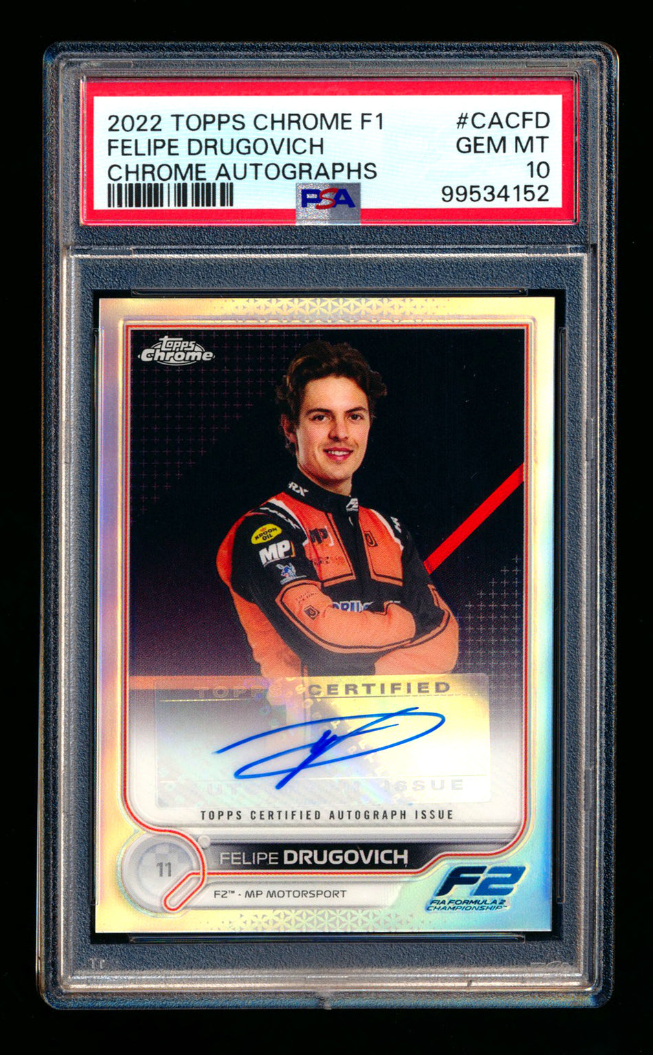 2022 Topps Chrome F1 #CAC-FD Felipe Drugovich RC Refractor Autograph PSA 10 ** (SOLD eBay - $35.00 - 5/31/2025) **