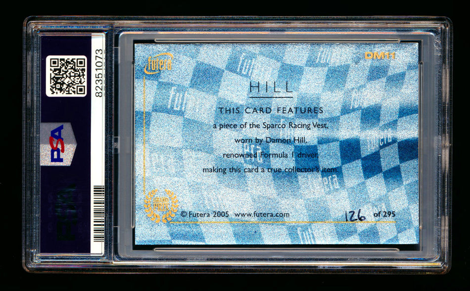 2005 Futera Grand Prix F1 #DM11 Damon Hill Memorabilia Patch #126/295 PSA 10 ** (SOLD Nationals - $325.00 - 8/1/2025) **