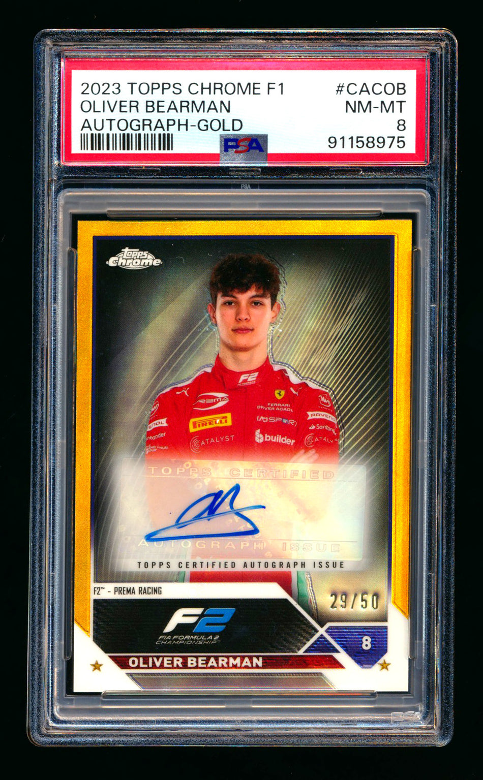 2023 Topps Chrome F1 #CAC-OB Oliver Bearman RC Gold Refractor Autograph #29/50 PSA 8 ** (SOLD eBay - $349.00 - 7/4/2025) **