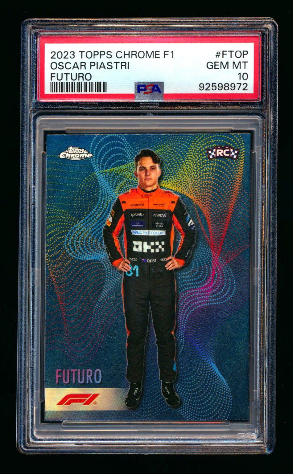 2023 Topps Chrome F1 Futuro #FT-OP Oscar Piastri RC Refractor PSA 10 ** (SOLD eBay - $595.00 - 7/18/2025) **