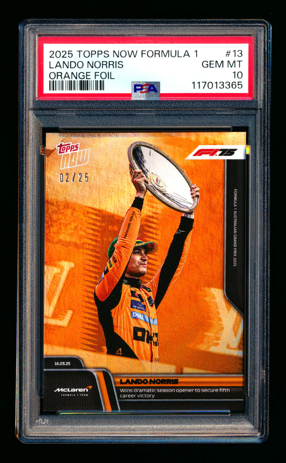 2025 Topps Now F1 #13 Lando Norris Orange Foil #02/25 PSA 10 - POP 1! ** (SOLD eBay - $225.00 - 9/28/2025) **