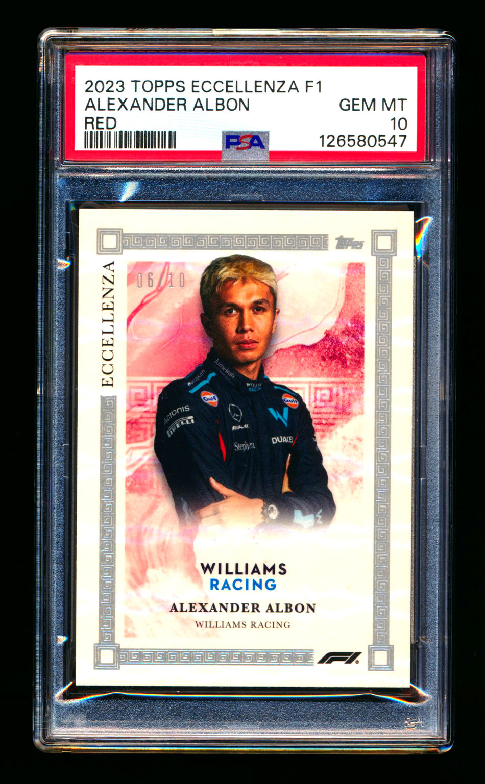 2023 Topps Eccellenza F1 Alexander Albon Red Parallel #06/10 PSA 10 ** (SOLD - $265.50 - 5/6/2026) **
