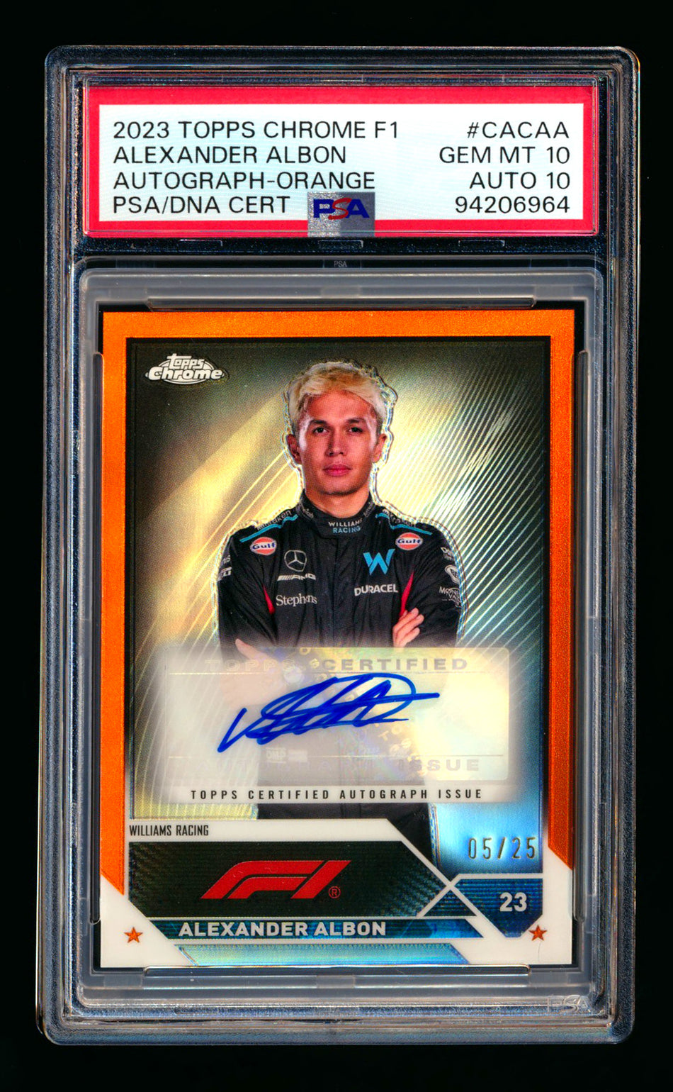 2023 Topps Chrome F1 #CAC-AA Alexander Albon Orange Refractor Autograph #05/25 PSA 10 DNA 10