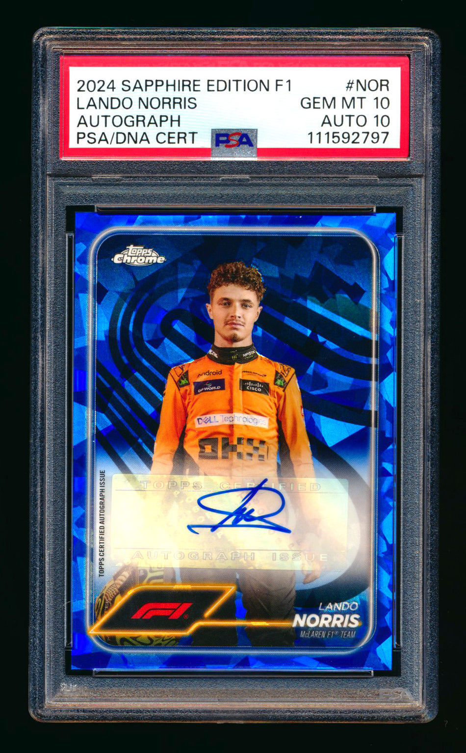 2024 Topps Chrome Sapphire F1 #CAC-NOR Lando Norris Refractor Autograph PSA 10 DNA 10 ** (SOLD eBay - $1,249.00 - 12/7/2025) **