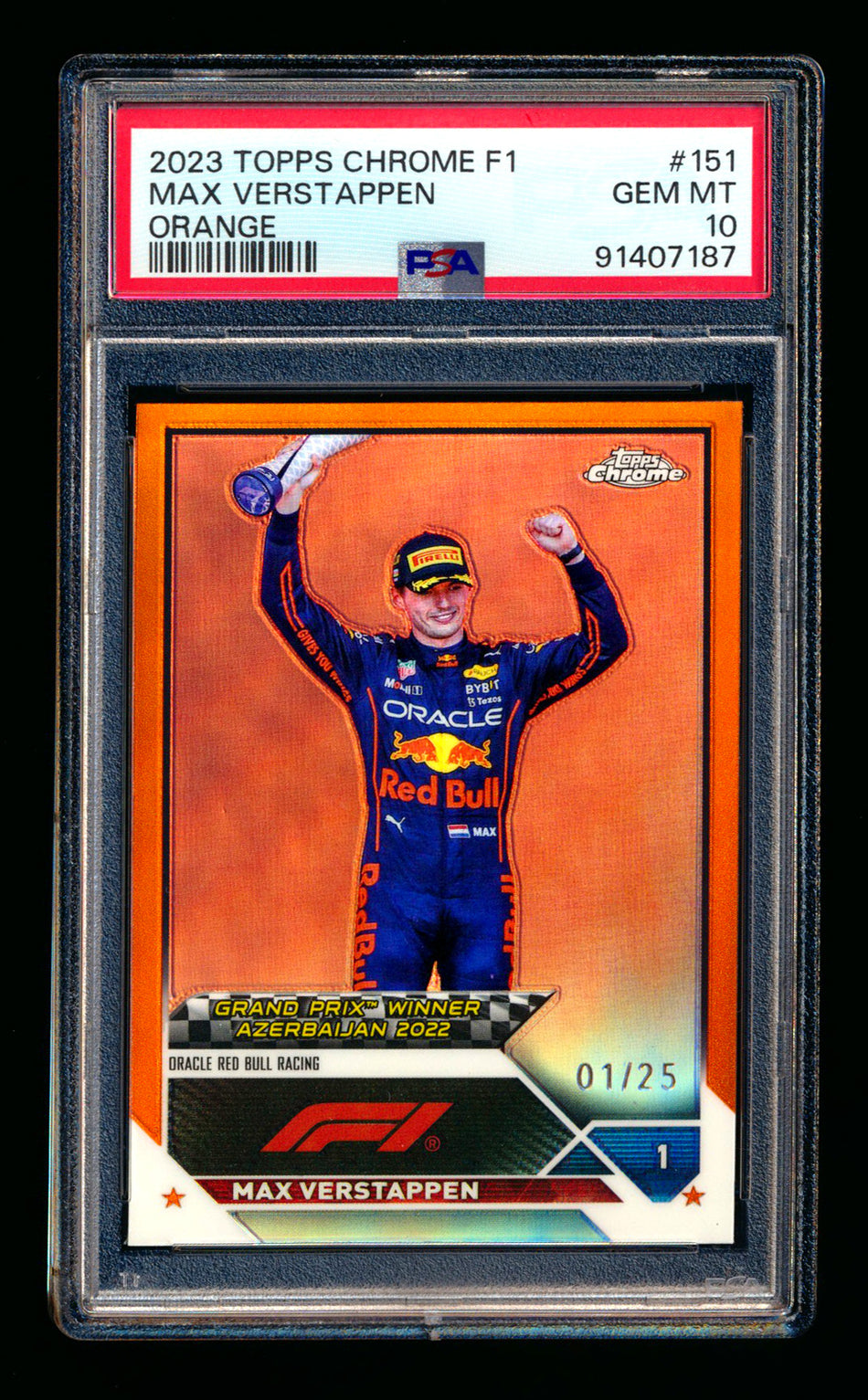 2023 Topps Chrome F1 #151 Max Verstappen Orange Refractor #01/25 PSA 10 (Car Number!) ** (SOLD eBay - $120.00 - 1/20/2025) **