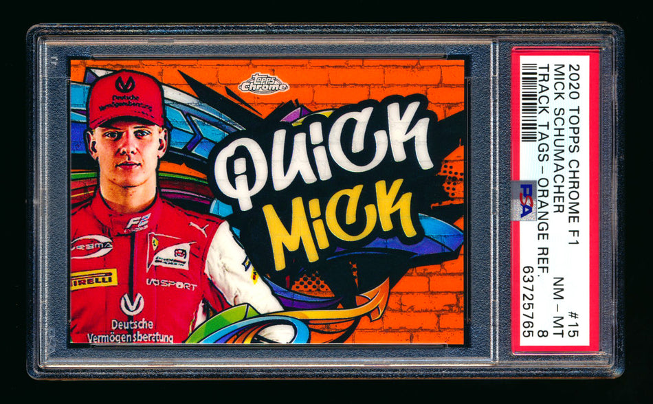 2020 Topps Chrome F1 Track Tags #TT-15 Mick "Quick Mick" Schumacher RC Orange Refractor #04/25 PSA 8 ** (SOLD - $1,049.00 - 8/16/2025) **