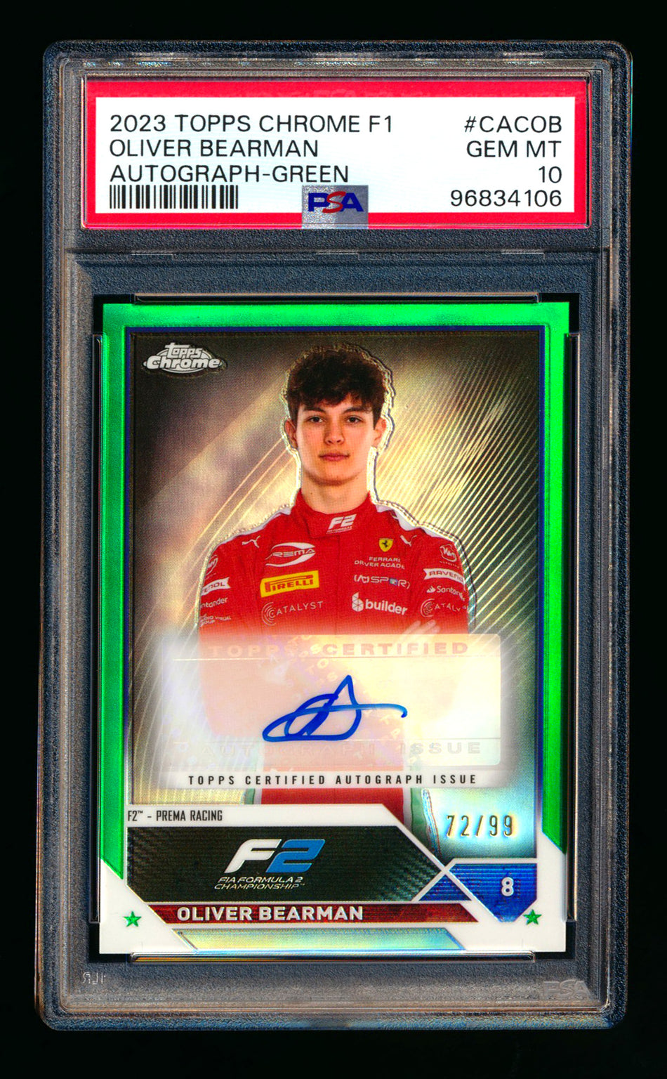 2023 Topps Chrome F1 #CAC-OB Oliver Bearman RC Green Refractor Autograph #72/99 PSA 10 ** (SOLD eBay - $350.00 - 3/15/2025) **