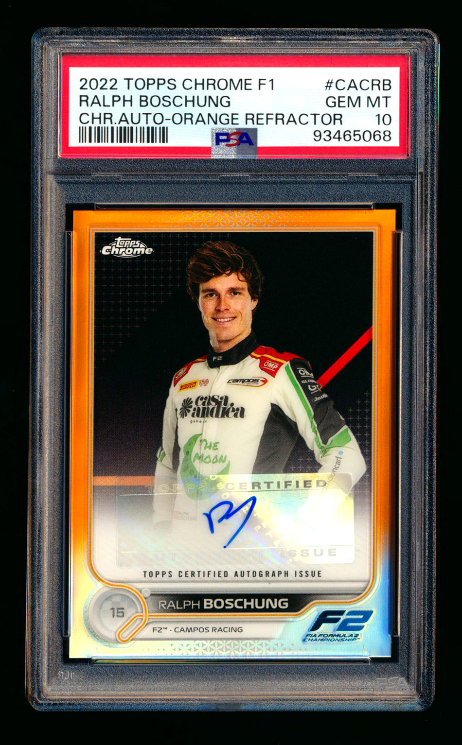 2022 Topps Chrome F1 #CAC-RB Ralph Boschung RC Orange Refractor Autograph #14/25 PSA 10